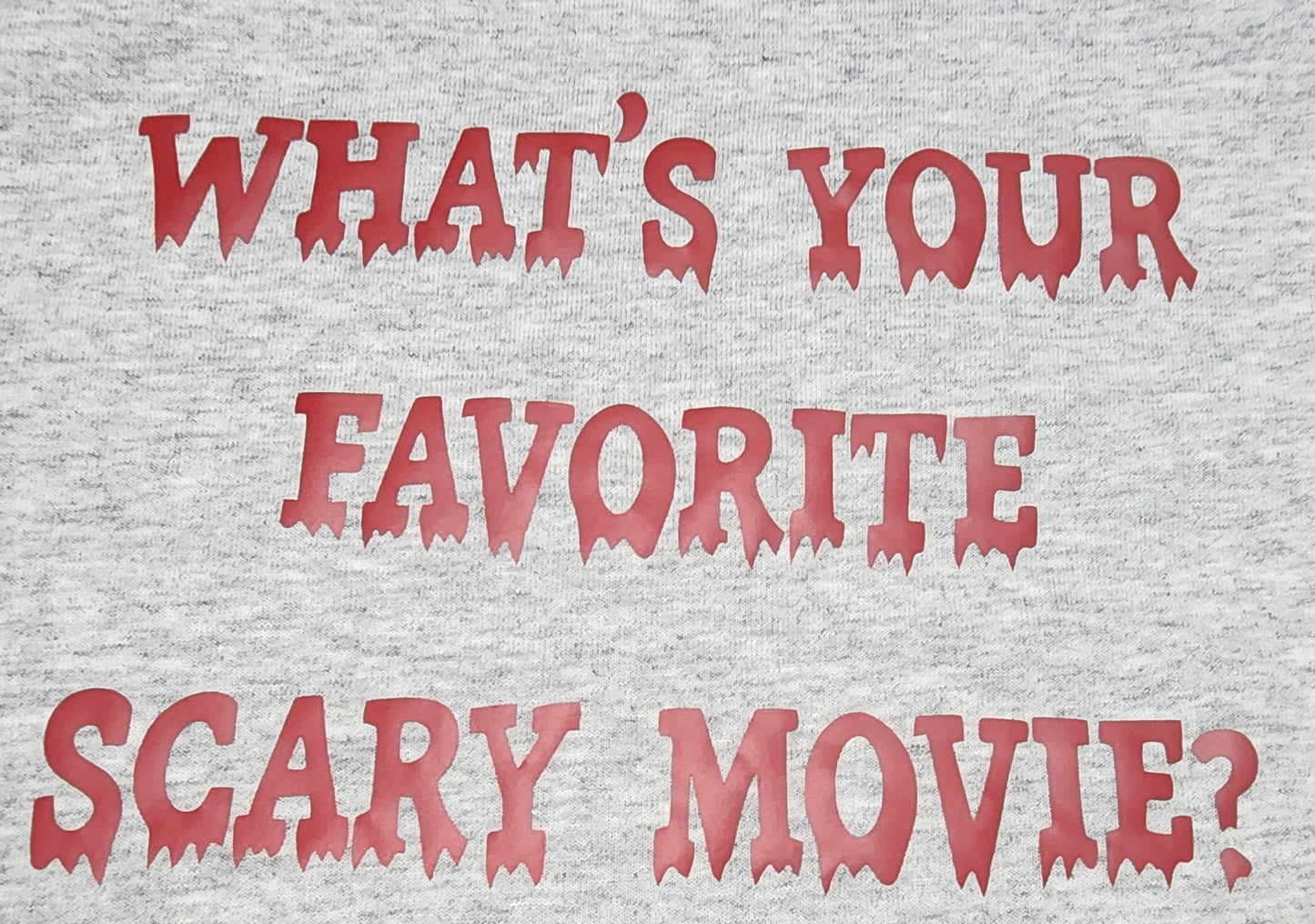 What's Your Favorite Scary Movie tees