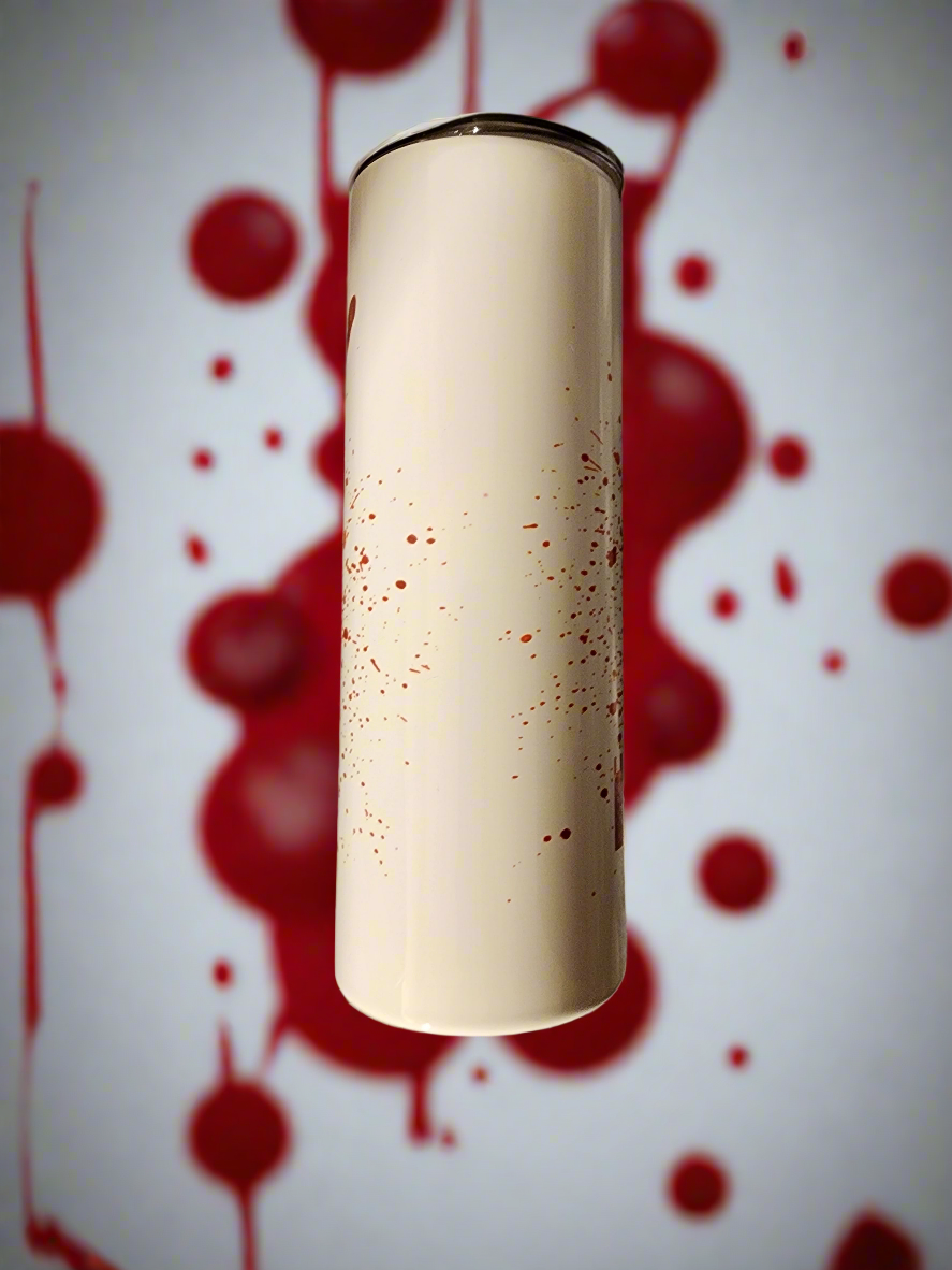 Not my Blood Tumbler